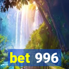 bet 996